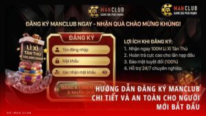 dang ky man club - Hướng dẫn đăng ký Manclub chi tiết và an toàn cho người mới bắt đầu