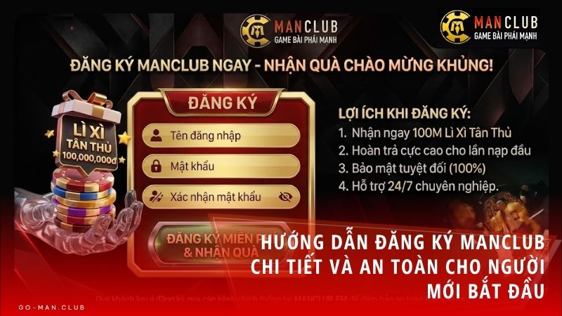 dang ky man club - Hướng dẫn đăng ký Manclub chi tiết và an toàn cho người mới bắt đầu